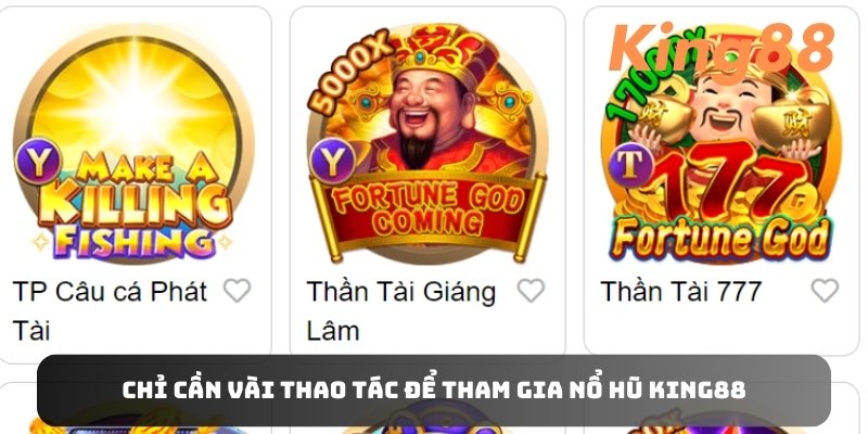 Chỉ cần vài thao tác để tham gia nổ hũ King88