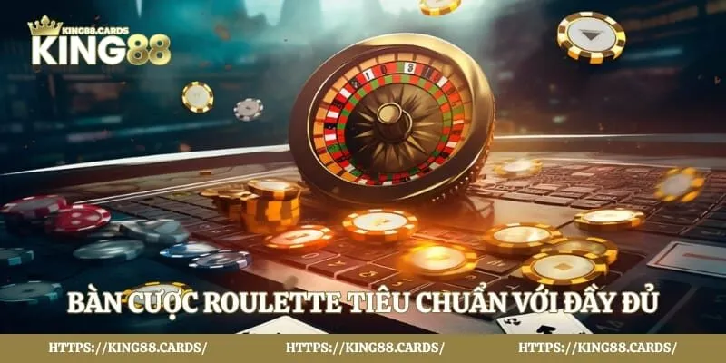Bàn cược roulette tiêu chuẩn với đầy đủ các cửa cược